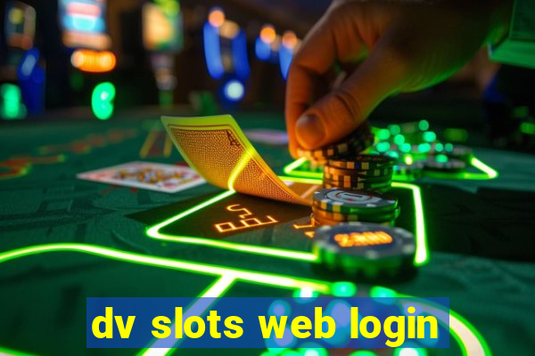 dv slots web login